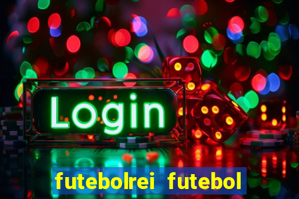 futebolrei futebol ao vivo
